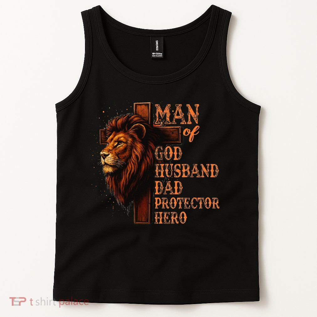 Man Of God Husband Daddy Protector Hero Lion Fathers Day Tank Top