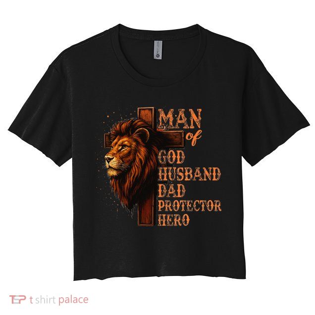 Man Of God Husband Daddy Protector Hero Lion Fathers Day Crop Top