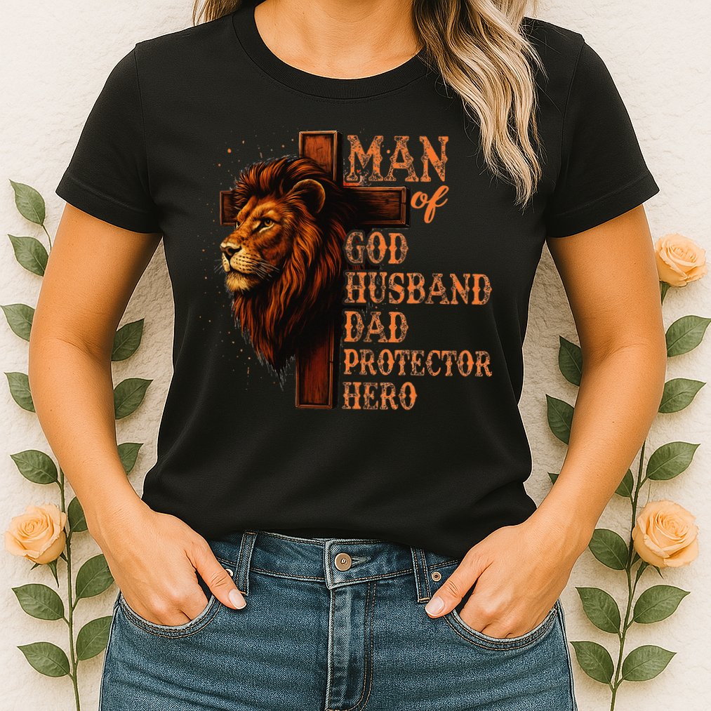 Man Of God Husband Daddy Protector Hero Lion Fathers Day Womens T-Shirt