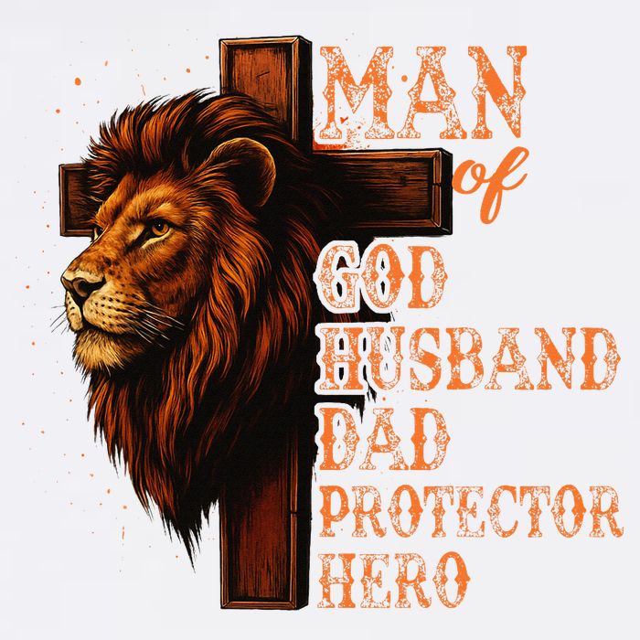 Man Of God Husband Daddy Protector Hero Lion Fathers Day Garment-Dyed Sweatshirt