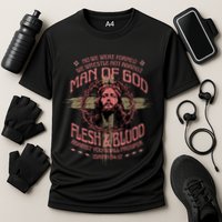 Man Of God Flesh And Blood Isaiah 54:17 Cooling Performance Crew T-Shirt