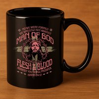 Man Of God Flesh And Blood Isaiah 54:17 11oz C Handle Ceramic Mug