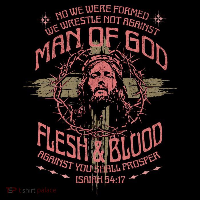 Man Of God Flesh And Blood Isaiah 54:17 Premium T-Shirt