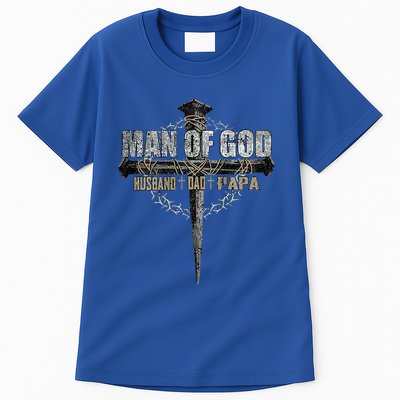 Man Of God Husband Dad Papa Christian Cross FatherS Day Tall T-Shirt