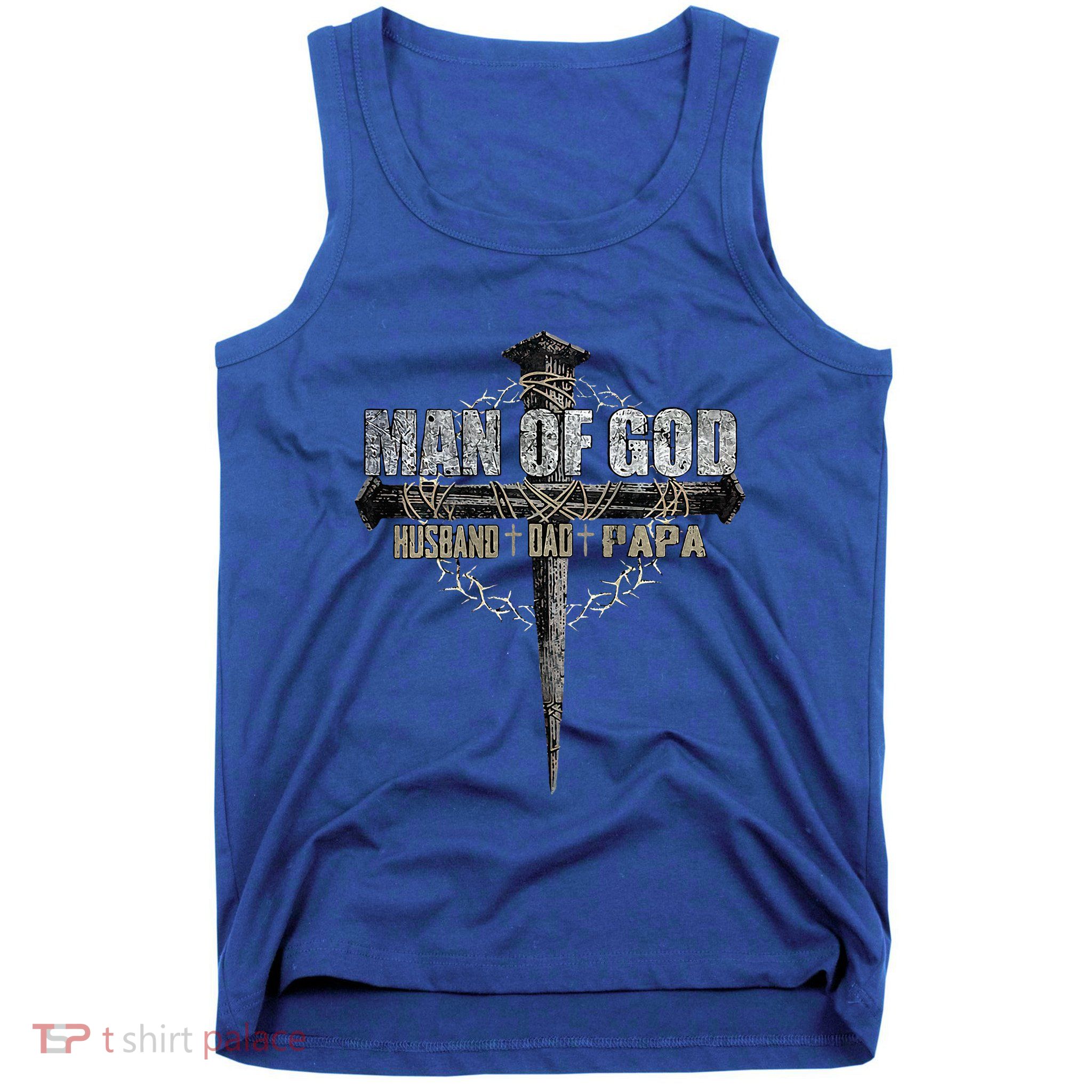 Man Of God Husband Dad Papa Christian Cross FatherS Day Tank Top