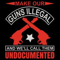 Make Our Guns Illegal And We'll Call Them Undocumented Mousepad