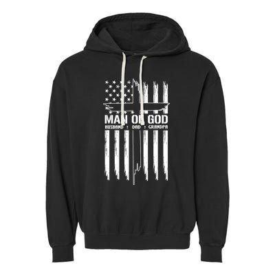 Man Of God Husband Dad Grandpa Funny Garment-Dyed Fleece Hoodie