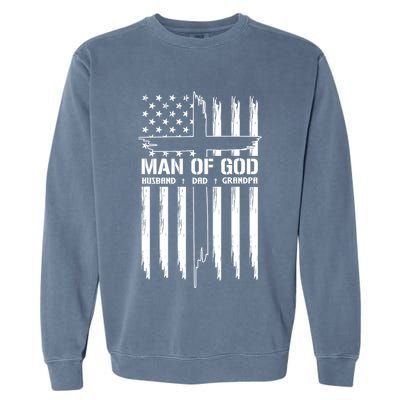 Man Of God Husband Dad Grandpa Funny Garment-Dyed Sweatshirt
