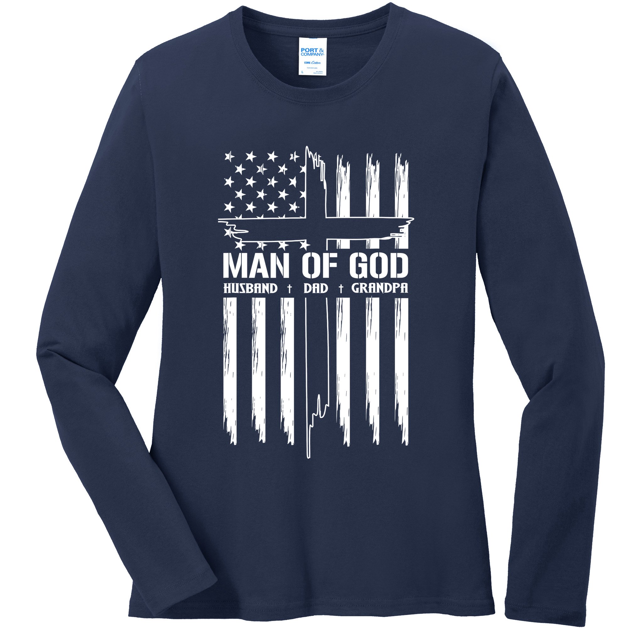 Man Of God Husband Dad Grandpa Funny Ladies Long Sleeve Shirt
