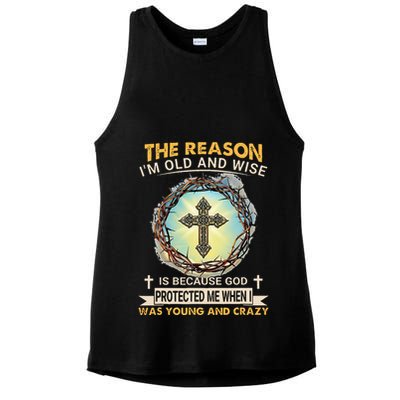 Man Of God The Reason I Am Old And Wise Is Because God Prote Ladies PosiCharge Tri-Blend Wicking Tank