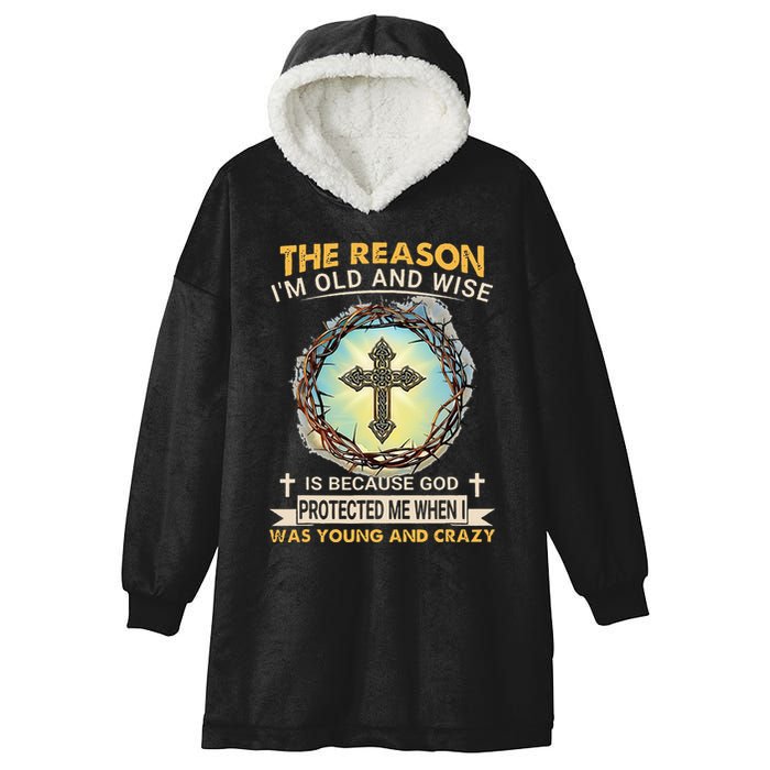 Man Of God The Reason I Am Old And Wise Is Because God Prote Hooded Wearable Blanket