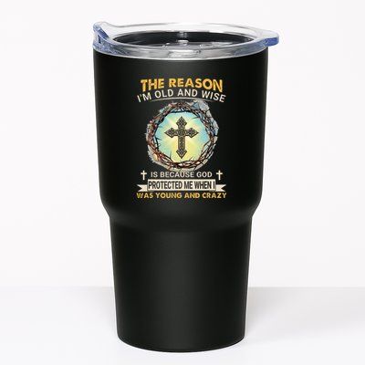 Man Of God The Reason I Am Old And Wise Is Because God Prote Tumbler