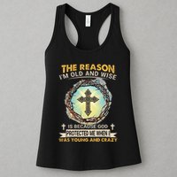 Man Of God The Reason I Am Old And Wise Is Because God Prote Womens Tank Top