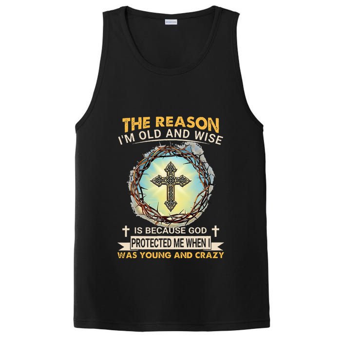 Man Of God The Reason I Am Old And Wise Is Because God Prote PosiCharge Competitor Tank