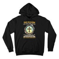 Man Of God The Reason I Am Old And Wise Is Because God Prote Tall Hoodie