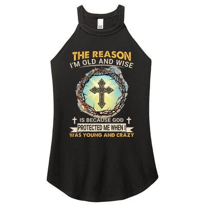 Man Of God The Reason I Am Old And Wise Is Because God Prote Women's Perfect Tri Rocker Tank