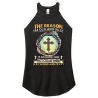 Man Of God The Reason I Am Old And Wise Is Because God Prote Women's Perfect Tri Rocker Tank