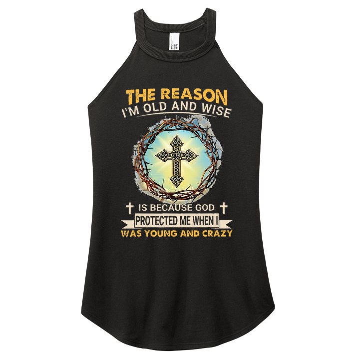 Man Of God The Reason I Am Old And Wise Is Because God Prote Women's Perfect Tri Rocker Tank