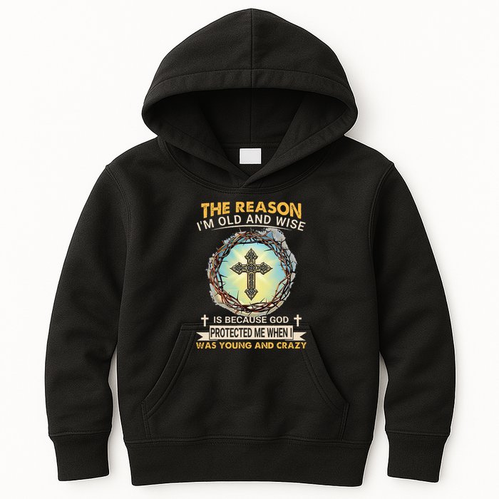 Man Of God The Reason I Am Old And Wise Is Because God Prote Kids Hoodie