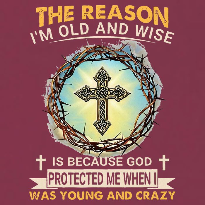 Man Of God The Reason I Am Old And Wise Is Because God Prote 16oz Travel Tumbler