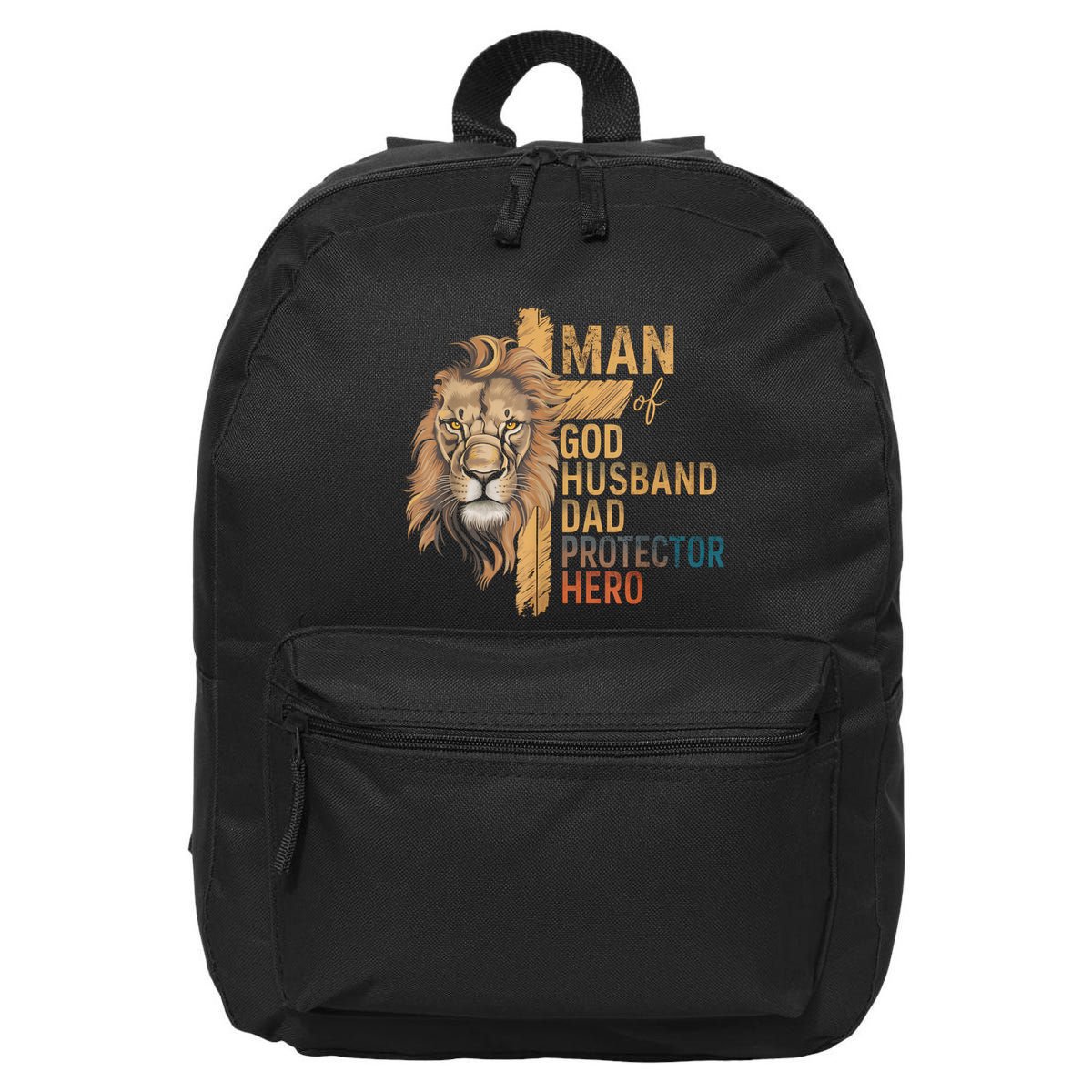 Man Of God Husband Daddy Protector Hero Lion FatherS Day 16 in Basic Backpack