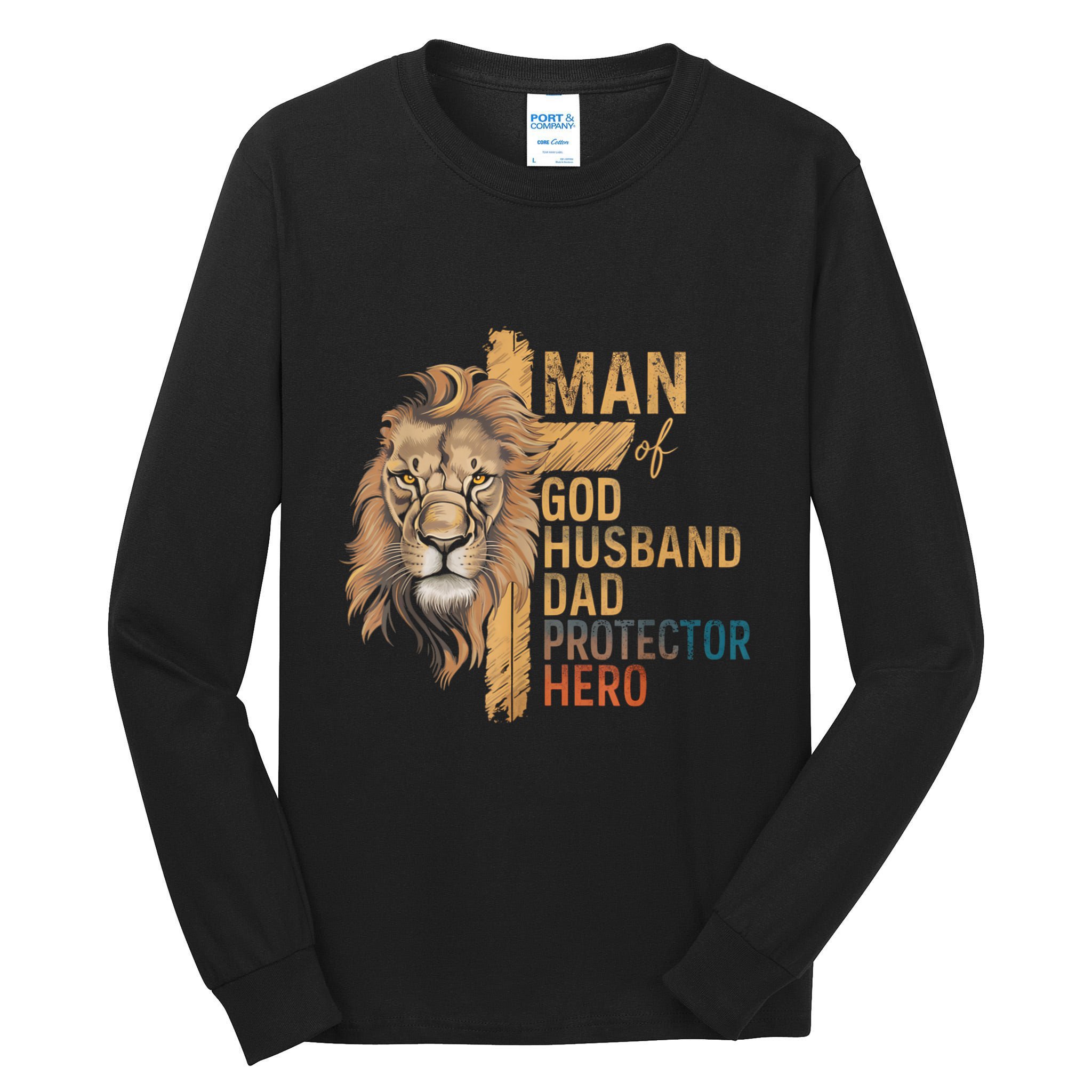Man Of God Husband Daddy Protector Hero Lion FatherS Day Tall Long Sleeve T-Shirt