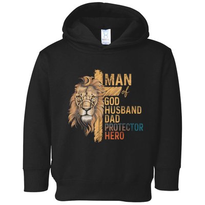 Man Of God Husband Daddy Protector Hero Lion FatherS Day Toddler Hoodie