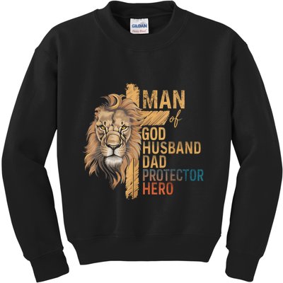 Man Of God Husband Daddy Protector Hero Lion FatherS Day Kids Sweatshirt