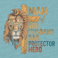 Man Of God Husband Daddy Protector Hero Lion FatherS Day Sueded Cloud Jersey T-Shirt