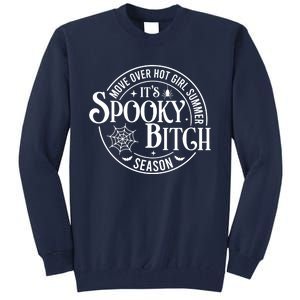 Move Over Girl Summer ItS Spooky Season Halloween Tall Sweatshirt