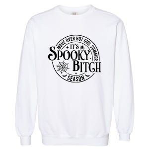 Move Over Girl Summer ItS Spooky Season Halloween Garment-Dyed Sweatshirt