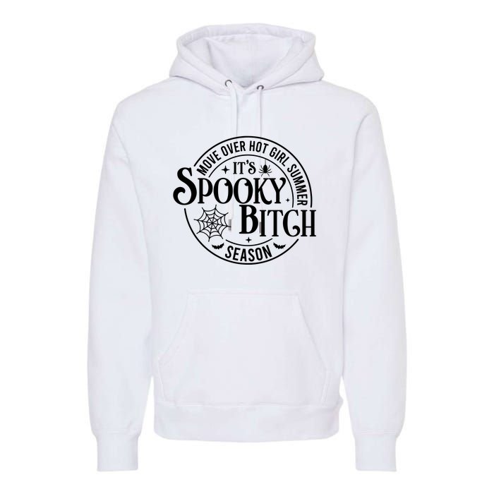 Move Over Girl Summer ItS Spooky Season Halloween Premium Hoodie