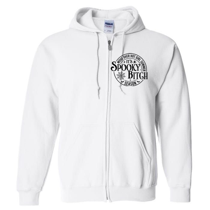 Move Over Girl Summer ItS Spooky Season Halloween Full Zip Hoodie