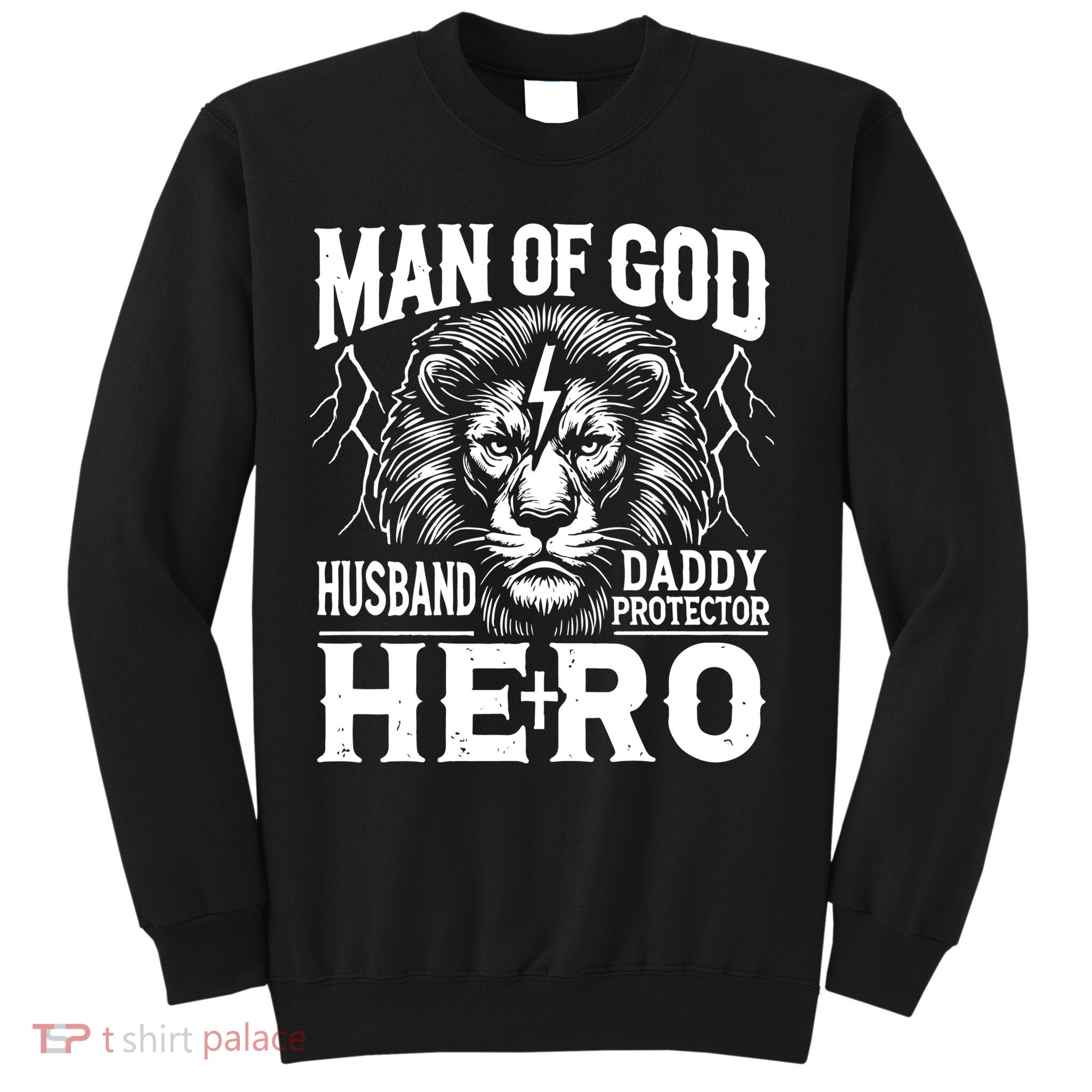 Man Of God Husband Daddy Protector Hero Dad Father's Day Sweatshirt