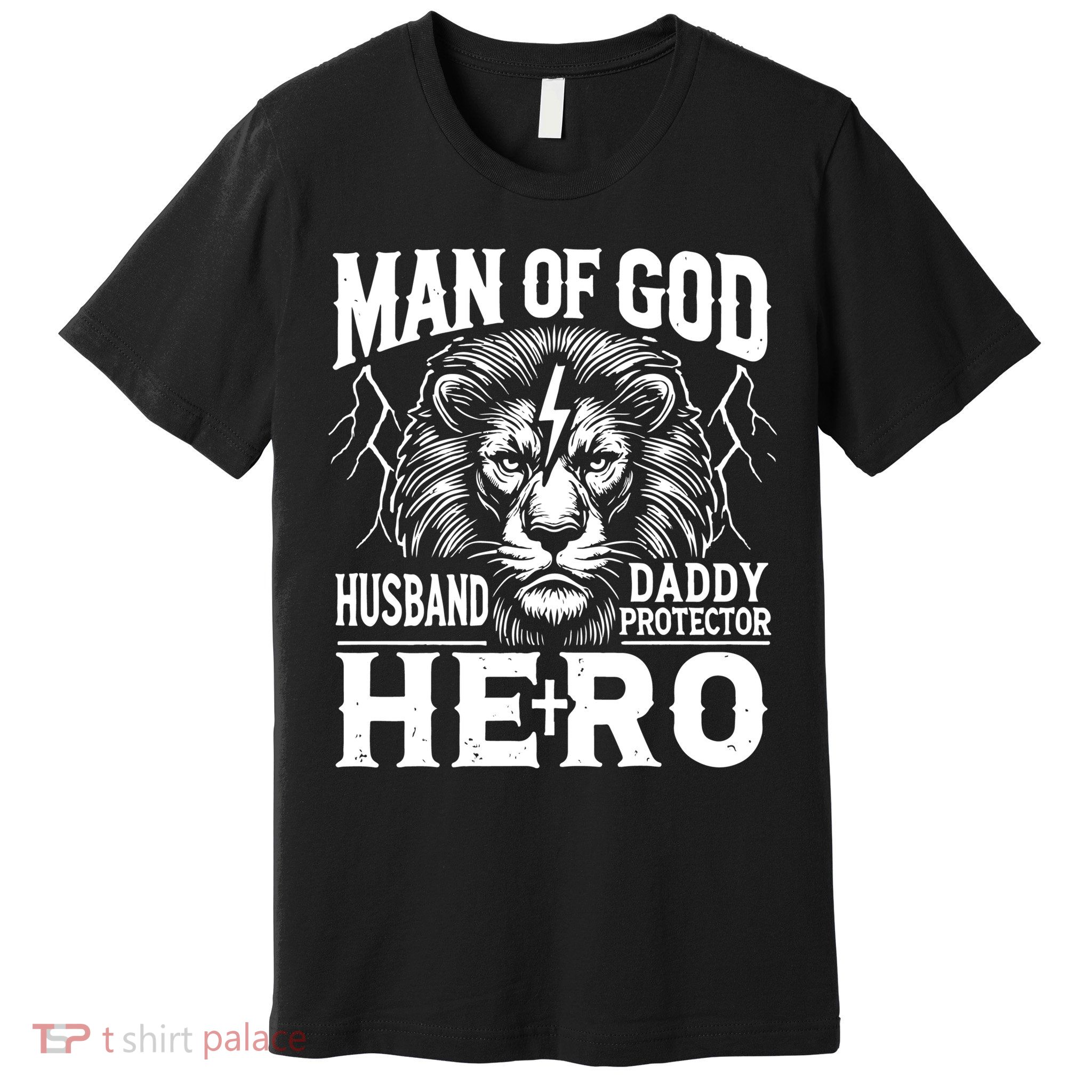 Man Of God Husband Daddy Protector Hero Dad Father's Day Premium T-Shirt