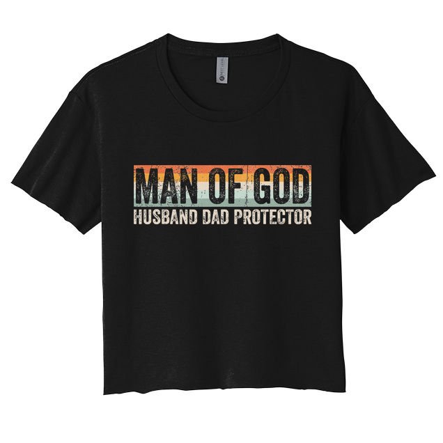 Man Of God Husband Dad Protector Christian Dad Father's Day Crop Top