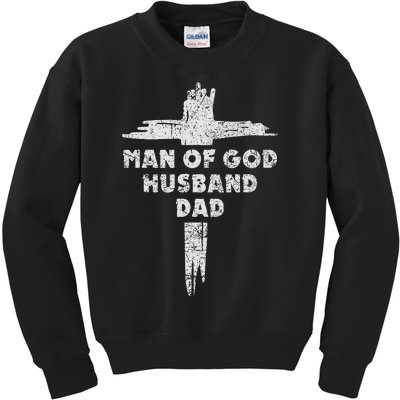 Man Of God Husband Dad Christian Faith Fathers Day Kids Sweatshirt