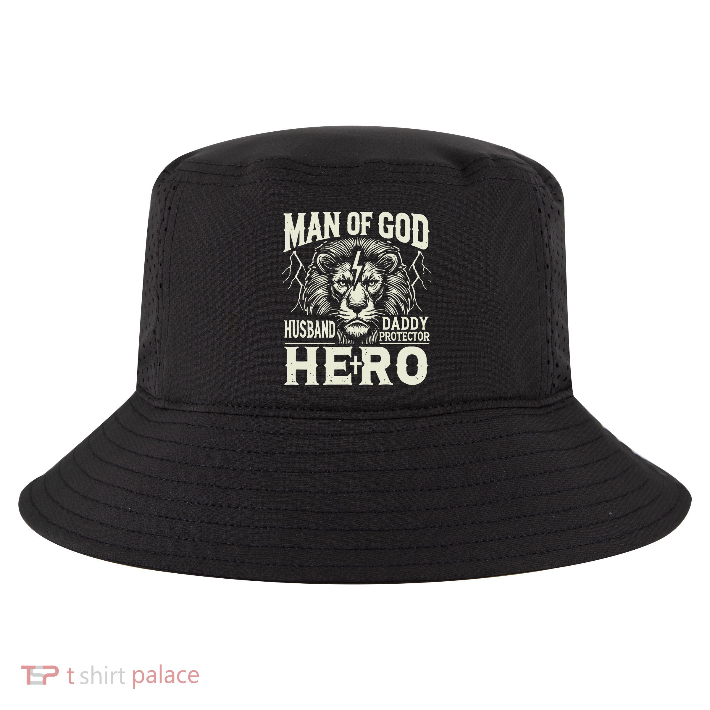 Man Of God Husband Daddy Protector Hero Cool Comfort Performance Bucket Hat