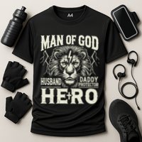 Man Of God Husband Daddy Protector Hero Performance Shirt