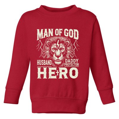 Man Of God Husband Daddy Protector Hero Toddler Sweatshirt