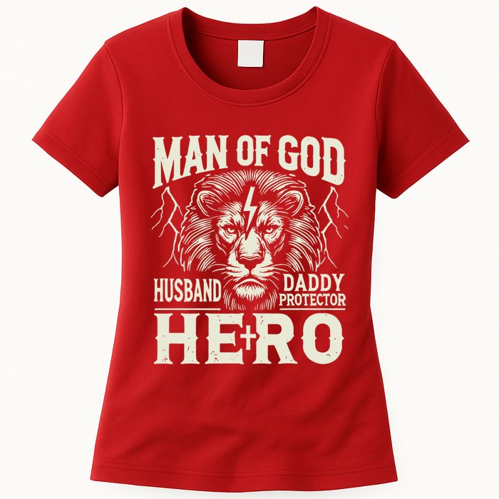 Man Of God Husband Daddy Protector Hero Womens T-Shirt