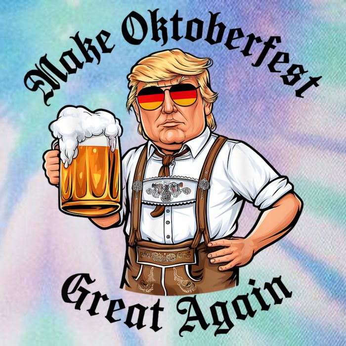 Make Oktoberfest Great Again Beerfest Wurstfest Funny Legacy Tie Dye Trucker Hat