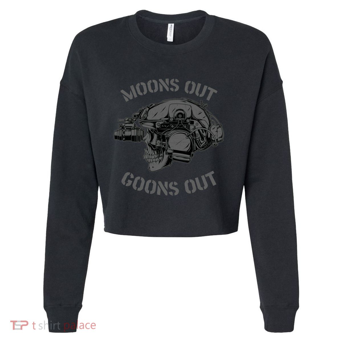 Moons Out Goons Out Skull Helmet Nvgs Military S Gift Cropped Pullover Crew
