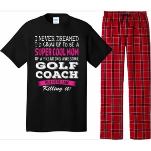 Mom Of Golf Coach Funny I Never Dreamed Cool Gift Pajama Set