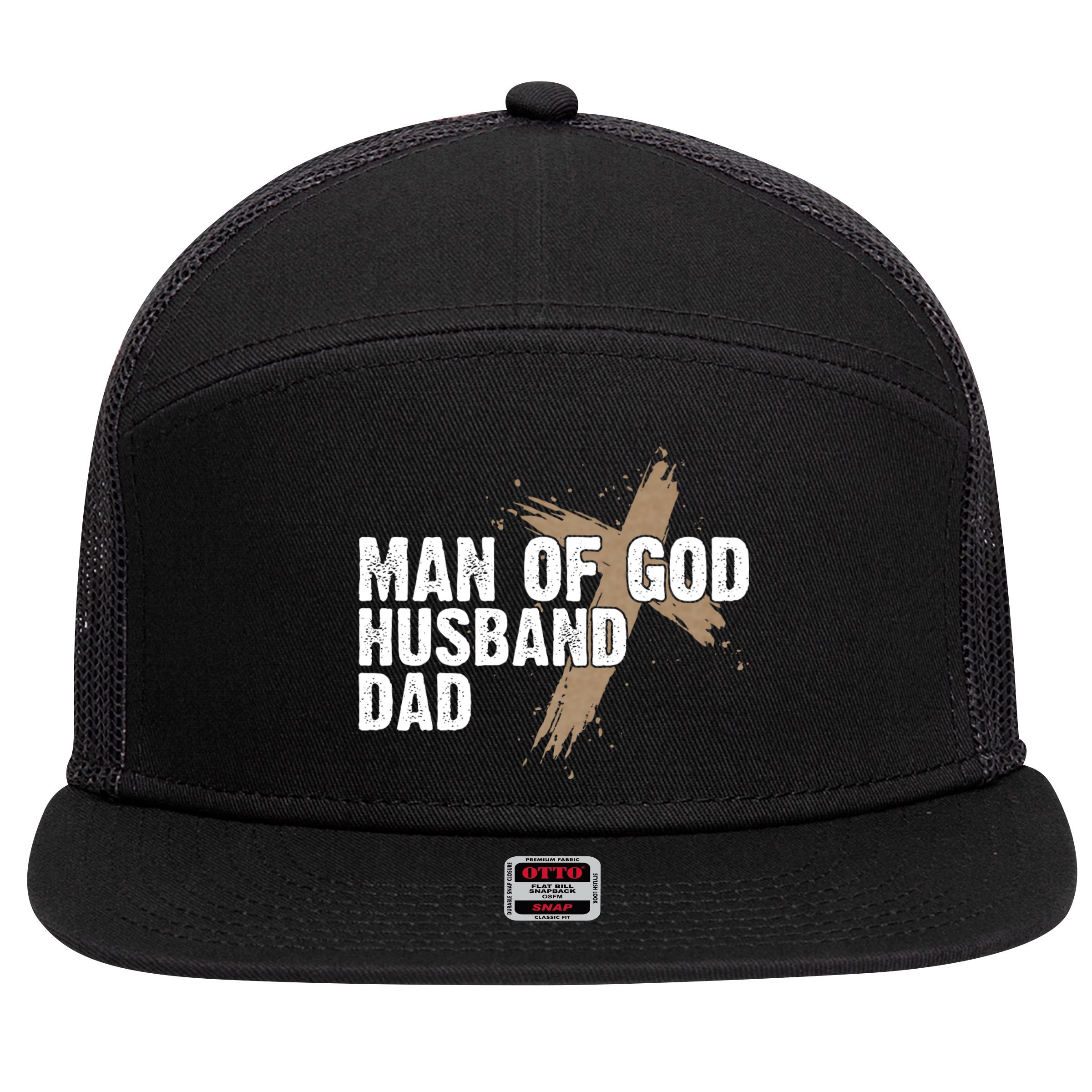 Man Of God Husband Dad Religious Cross FatherS Day Faith 7 Panel Mesh Trucker Snapback Hat