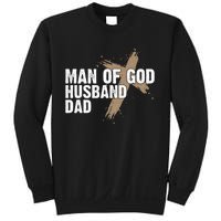 Man Of God Husband Dad Religious Cross FatherS Day Faith Sweatshirt