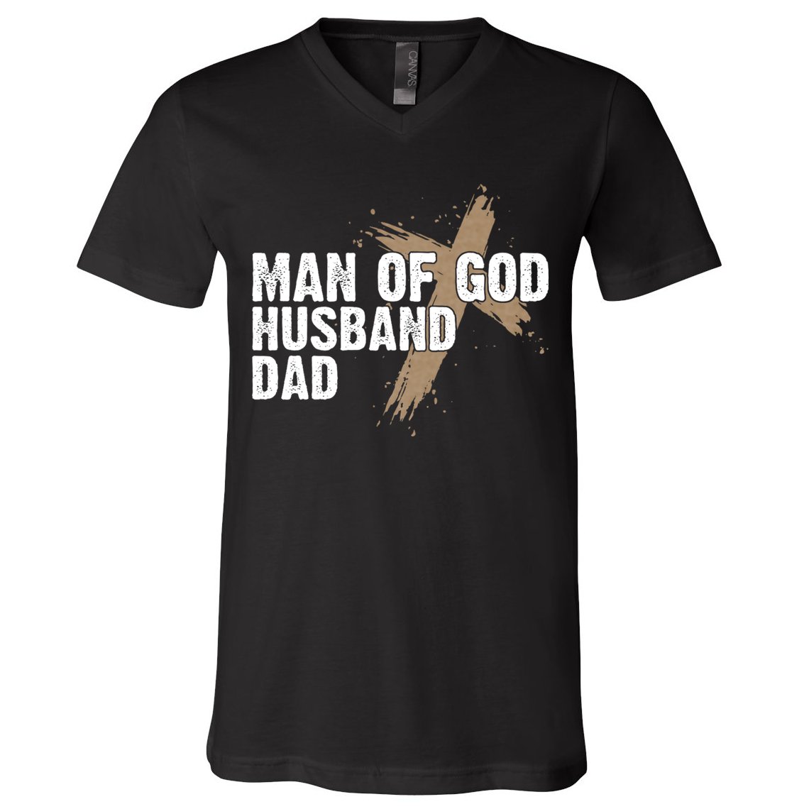 Man Of God Husband Dad Religious Cross FatherS Day Faith V-Neck T-Shirt