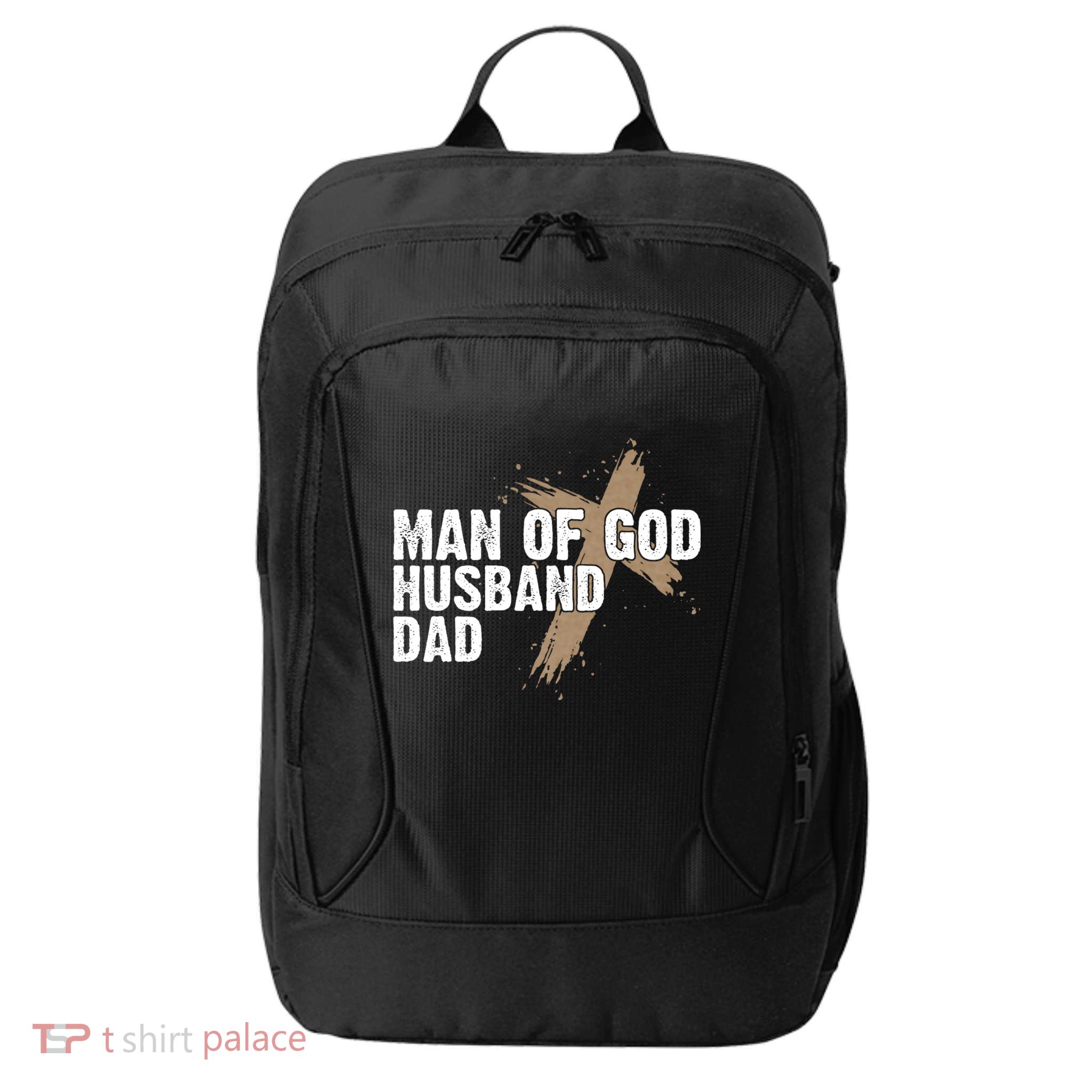 Man Of God Husband Dad Religious Cross FatherS Day Faith City Backpack