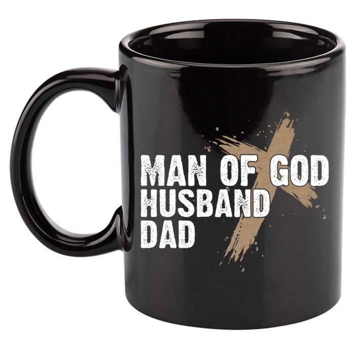 Man Of God Husband Dad Religious Cross FatherS Day Faith 11oz C Handle Ceramic Mug