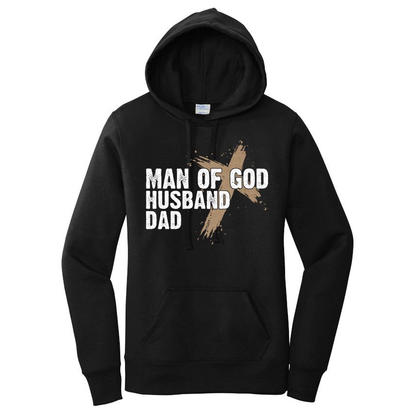 Man Of God Husband Dad Religious Cross FatherS Day Faith Women's Pullover Hoodie